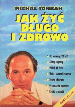 Jak żyć długo i zdrowo