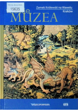 Wielkie Muzea Zamek Królewski na Wawelu Kraków