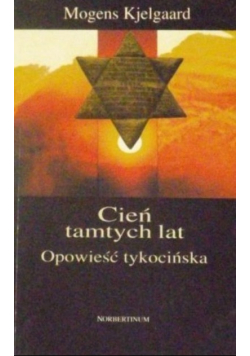 Cień tamtych lat Opowieść tykocińska