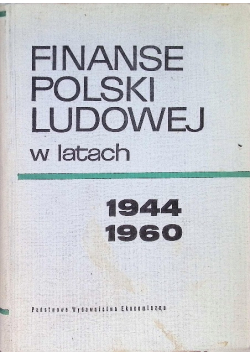 Finanse polski ludowej w latach 1944 - 1960