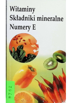 Witaminy Składniki Mineralne Numery E