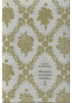 Sławianie my lubim sielanki