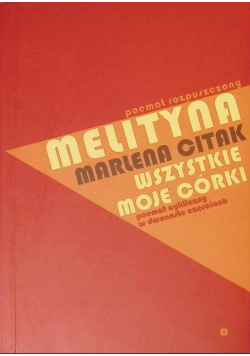 Melityna - poemat rozpuszczony