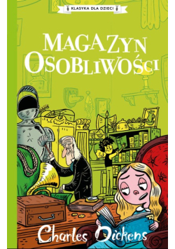 Klasyka dla dzieci Tom 9 Magazyn osobliwości