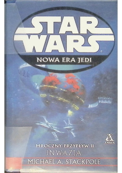 Star Wars Nowa era Jedi Mroczny przypływ Tom II Inwazja