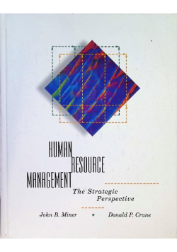 Human Resource Management: The Strategic Perspective