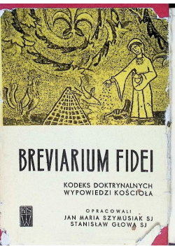 Breviarium fidei Kodeks doktrynalnych wypowiedzi Kościoła