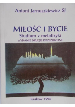 Miłość i bycie. Studium z metafizyki