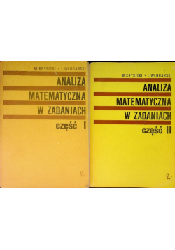 Analiza matematyczna w zadaniach Część I i II