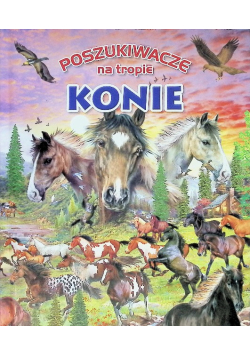 Poszukiwacze na tropie. Konie