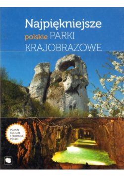 Najpiękniejsze polskie parki krajobrazowe
