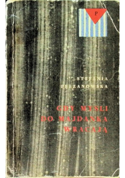 Gdy myśli do Majdanka wracają