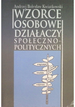 Wzorce osobowe działaczy społeczno - politycznych