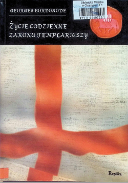 Życie codzienne Zakonu Templariuszy