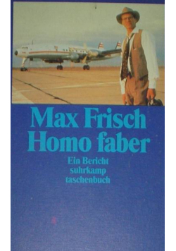 Homo Faber Ein Bericht