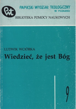Wiedzieć że jest Bóg