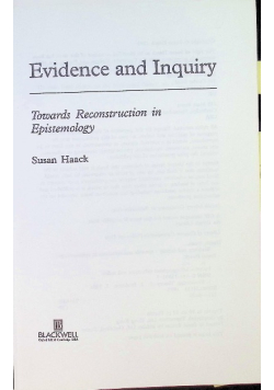 Evidence And Inquiry: Towards Reconstruction In Epistemology