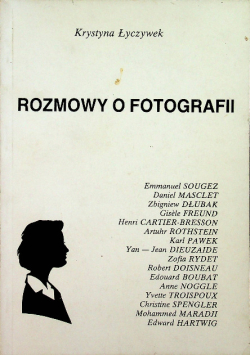 Rozmowy o fotografii 1970 - 1990