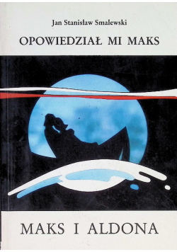Opowiedział mi maks