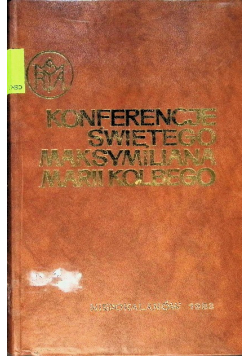Konferencje świętego Maksymiliana Marii Kolbego