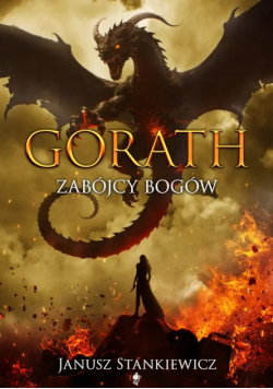 Zabójcy bogów. Seria Gorath. Tom 4