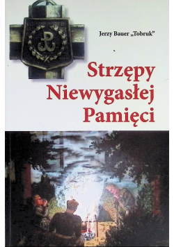 Strzępy Niewygasłej Pamięci