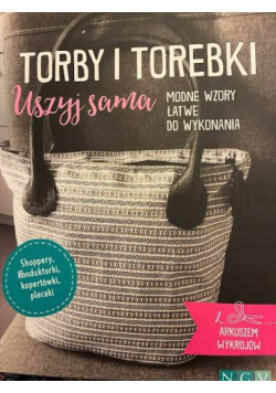 Torby i torebki Uszyj sama Modne wzory na łatwe do wykonania