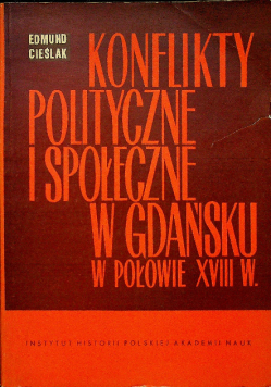 Konflikty polityczne i społeczne w Gdańsku w połowie XVIII w