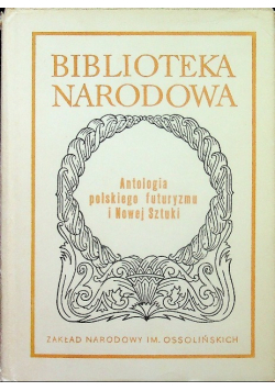 Antologia polskiego futuryzmu i Nowej Sztuki
