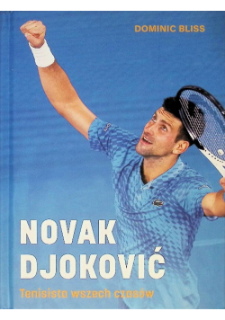 Novak Djokovic tenisista wszech czasów