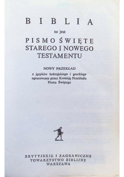 Biblia to jest Pismo Święte starego i Nowego testamentu