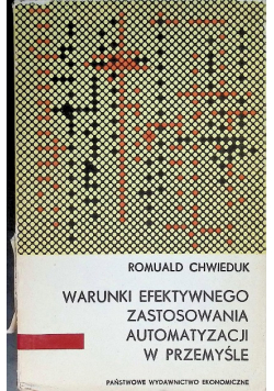 Warunki efektywnego zastosowania automatyzacji w przemyśle