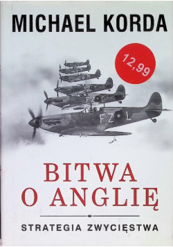 Bitwa o Anglię Strategia zwycięstwa