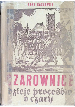 Czarownice - dzieje procesów o czary