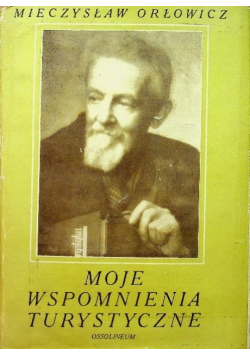 Moje wspomnienia turystyczne