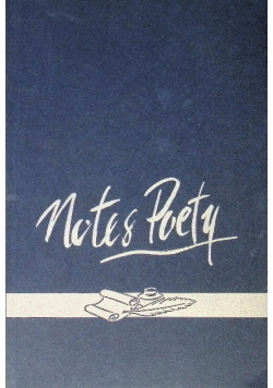 Notes poety - wybór wierszy