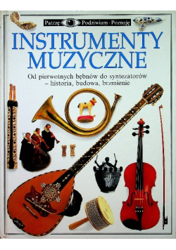 Patrzę Podziwiam Poznaję Instrumenty muzyczne