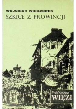 Szkice z prowincji