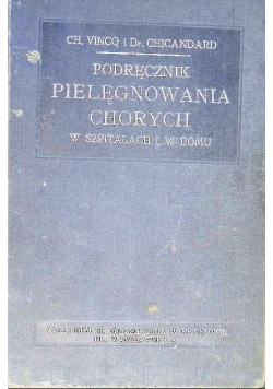 Podręcznik pielęgnowania chorych w szpitalach i w domu 1930 r.
