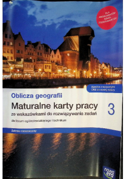 Maturalne karty pracy Geografia Podręcznik dla liceum i technikum Zakres rozszerzony