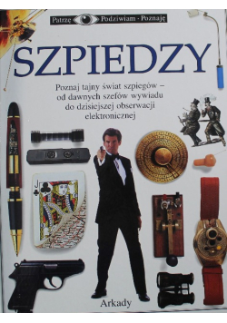 Patrzę podziwiam poznaję Szpiedzy