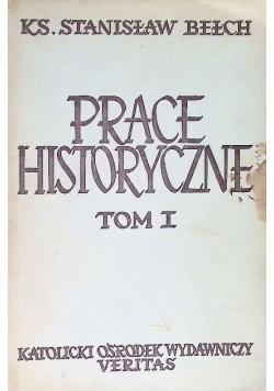 Prace historyczne Tom 1