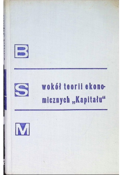 Wokół teorii ekonomicznych Kapitału