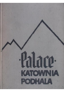 Palace. Katownia Podhala