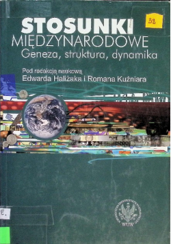 Stosunki międzynarodowe geneza struktura dynamika