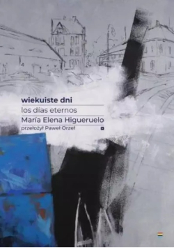 Wiekuiste dni los dias eternos