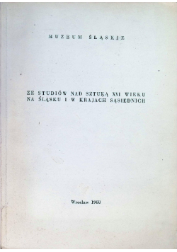 Ze studiów nad sztuką XVI wieku na Śląsku rzeźba nagrobna malarstwo wzory