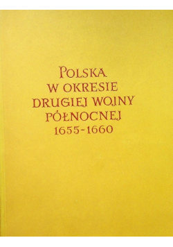Polska w okresie drugiej wojny północnej 1655-1660