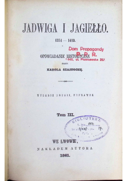 Jadwiga i Jagiełło Tom III 1861 r.