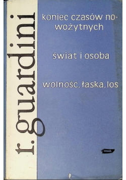 Koniec czasów nowożytnych Świat i osoba